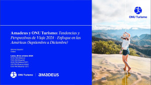 Amadeus y ONU Turismo revelan desarrollo permanente de los viajes a las Américas